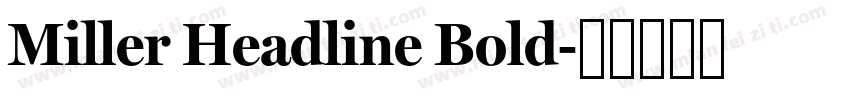 Miller Headline Bold字体转换
